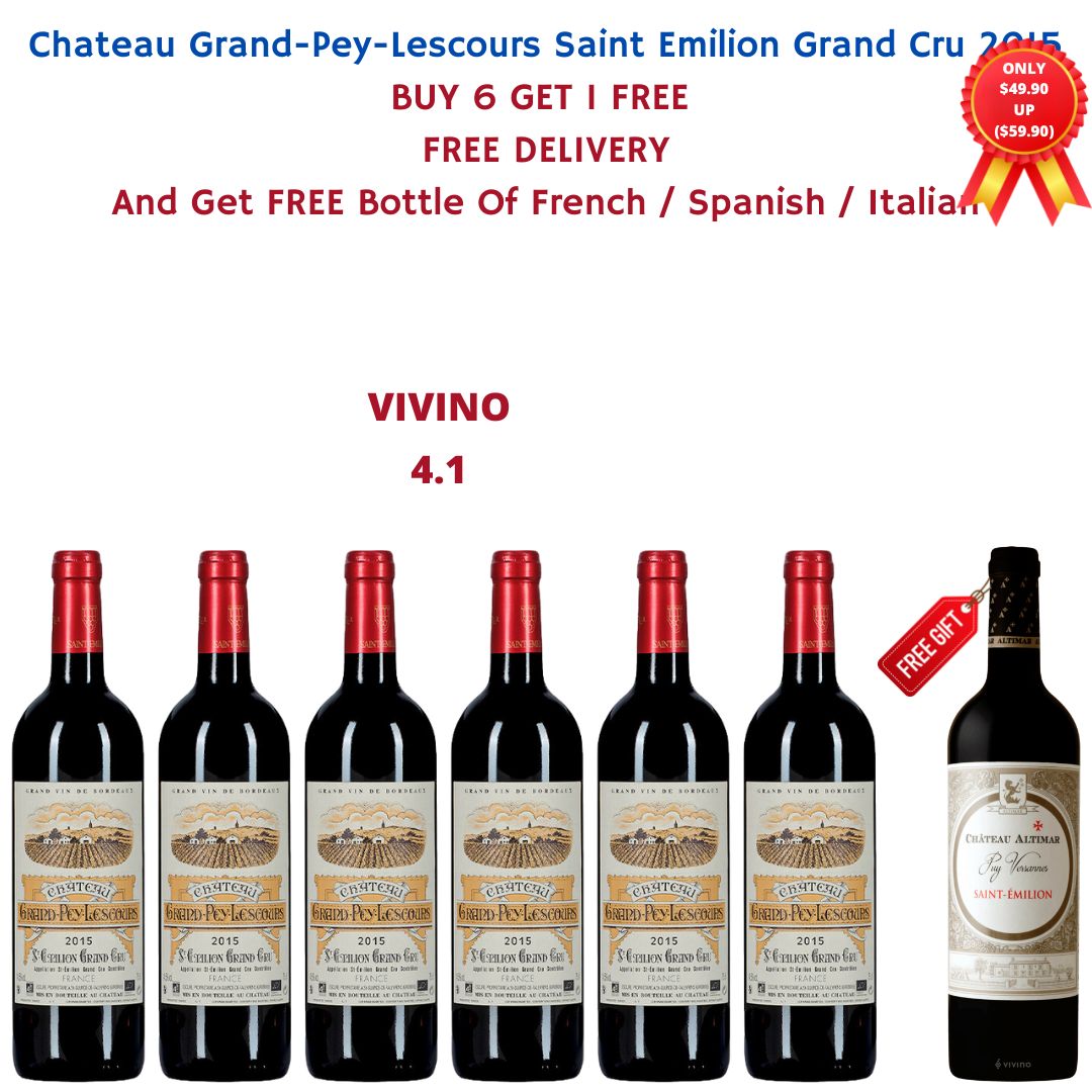 Purchase 6 Bottles Of Chateau Grand-Pey-Lescours Saint Emilion Grand Cru 2015 At $299.40 And Get FREE Bottle Of French / Spanish / Italian